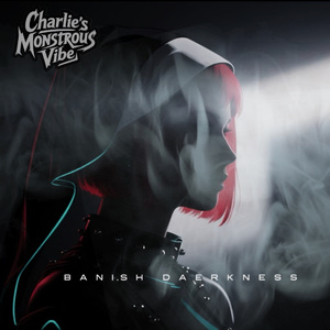 BANISH DARKNESS（驱散黑暗）