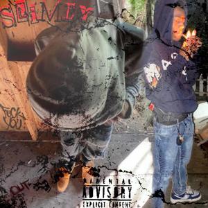 Slimey