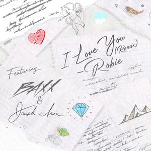 I Love You (feat. Baxx & Josh Arce) (Remix) (Remix)