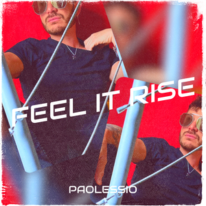 Feel It Rise