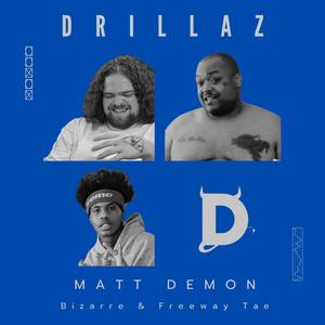 Drillaz (feat. Bizarre & Freeway Tae)