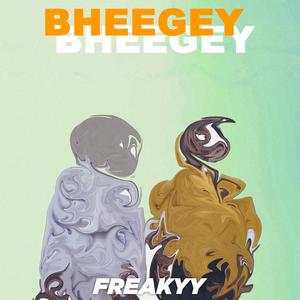 Bheegey Bheegey
