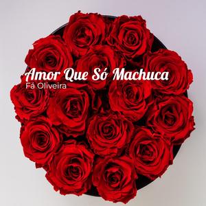 Amor Que Só Machuca