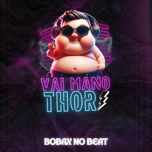Vai Mano Thor (feat. MC FG)