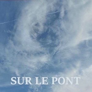 Sur Le Pont