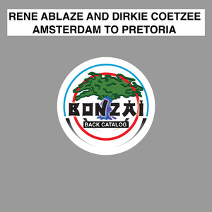 Amsterdam To Pretoria (Dirkie Coetzee Remix)