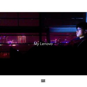 My Lenovo (prod.by Eee.T)