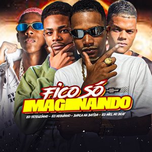 Fico Só Imaginando