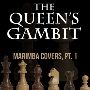 Beth's Story (From "The Queen's Gambit") [Marimba Remix]