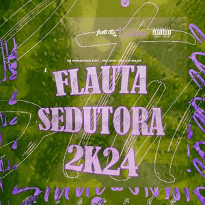 Flauta Sedutora 2K24 (feat. MC VK DA VS)