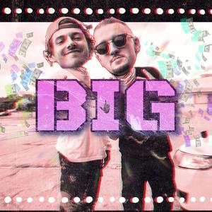 BIG (feat. Mavrik)