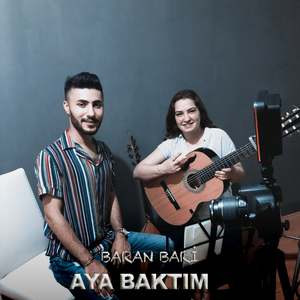 Aya Baktım