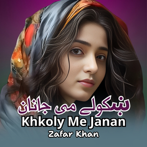Khkoly Me Janan