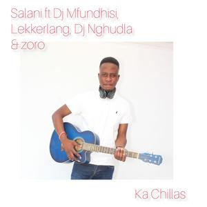 Hiya Ka Chillas (feat. DJ Mfundhisi, DJ Nghundla, Zoro & Lekkerlang)