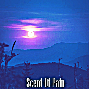 Scent Of Pain