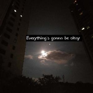 一切都会好起来的（Prod.by CuD)