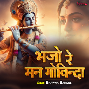 Bhajo Re Man Govinda