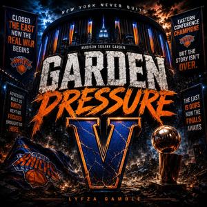 Garden Pressure V (Job Aint Done)