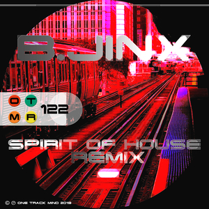 Spirit Of House (B. Jinx Remix)