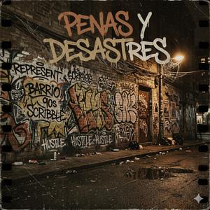 Penas y Desastres