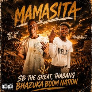 Mamasita (feat. Bhazuka boomnation & Thabang)