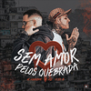 Mc Kauãnzinho - Sem Amor pelos Quebrada