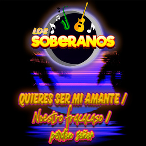 Quieres Ser Mi Amante / Nuestro Fracaso / Perdón Señor