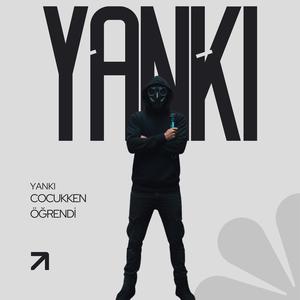 YANKI - ÇOÇUKKEN ÖĞRENDİM