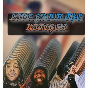 Live From The Kitchen (feat. KG DUFFY, 1KVince & KG Roe)