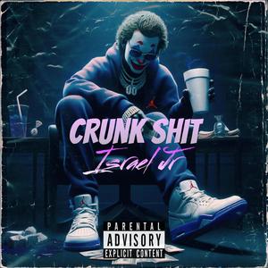 Crunk Shit