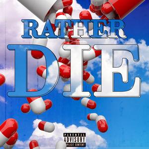 Rather die