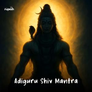 Adiguru Shiv Mantra
