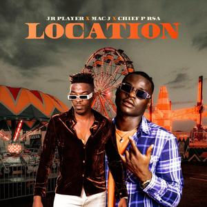 Location (feat. JR Player & Chief P RSA)