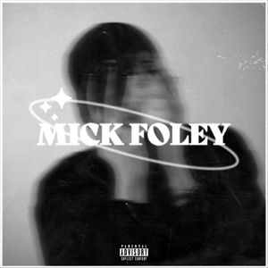 Mick Foley (feat. K4CIE)