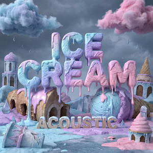 Ice Cream (Acoustic)