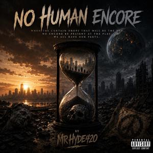 No Human Encore
