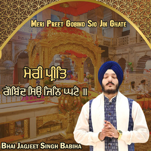 Meri Preet Gobind Sio Jin Ghate