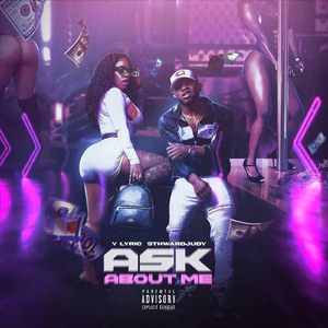 Ask About Me (feat. 9th Ward Judy)