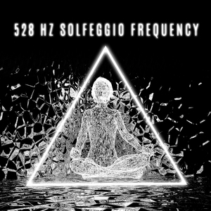 528 Hz Solfeggio Frequency