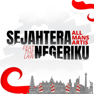 Sejahtera Negeriku (feat. The Law)