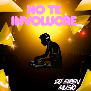 NO TE INVOLUCRE