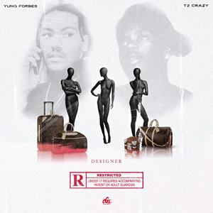 De$igner (feat. T2 Crazy)