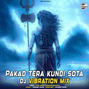 Pakad Tera Kundi Sota DJ (remix)