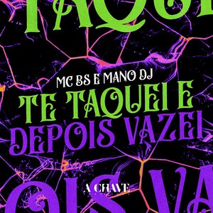 Te Taquei e Depois Vazei