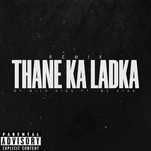THANE KA LADKA 2 (feat. MC STAN)