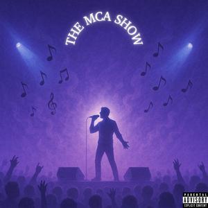 The MCA Show