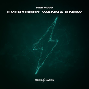 Everybody Wanna Know (Original Mix)