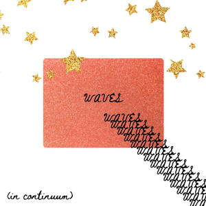 WAVES (in continuum)