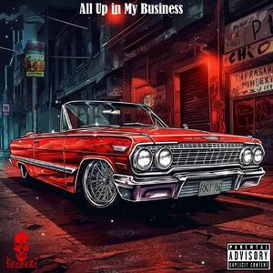 All Up in My Business