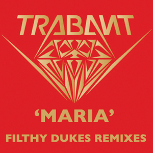 Maria (Filthy Dukes Club Mix)